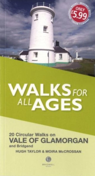 Walks for All Ages Vale of Glamorgan: And Bridgend