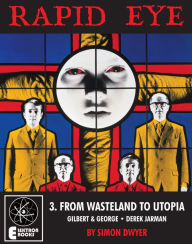 Title: Rapid Eye 3: From Wasteland To Utopia, Author: Simon Dwyer