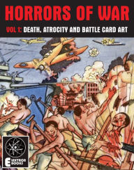 Title: Horrors Of War (Volume 1): Death, Atrocity And Battle Card Art, Author: Various Artists