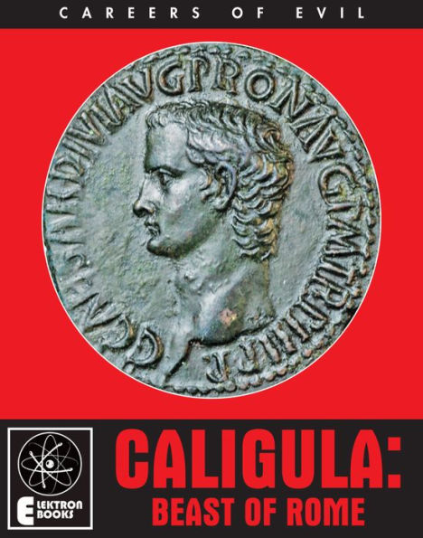 CALIGULA: BEAST OF ROME