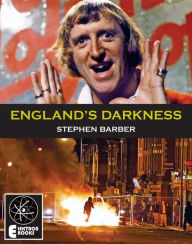 Title: ENGLAND'S DARKNESS, Author: Stephen Barber