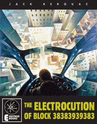 Title: The Electrocution Of Block 38383939383, Author: Jack Kerouac