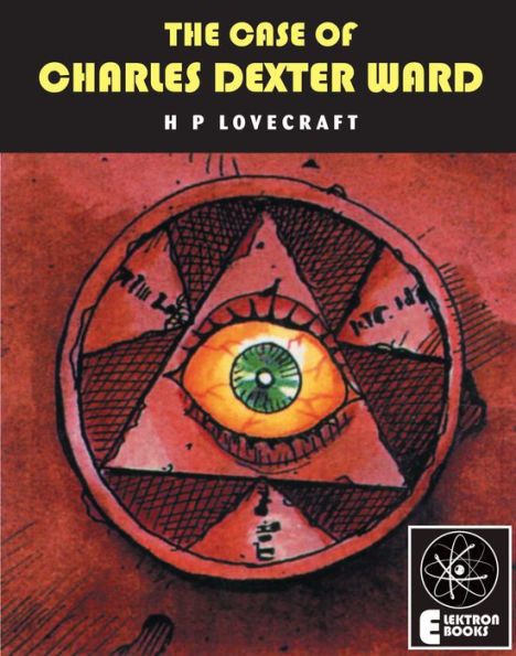 THE CASE OF CHARLES DEXTER WARD