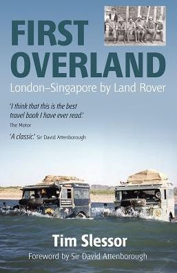 First Overland: London-Singapore by Land Rover