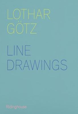 Lothar Gotz: Line Drawings, 2009-14