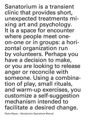 Pedro Reyes: Sanatorium Operations Manual