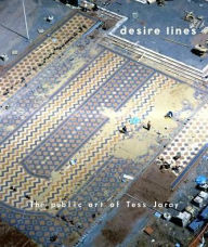 Title: Desire Lines: The Public Art of Tess Jaray, Author: Tess Jaray