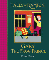 Title: Gary the Frog Prince, Author: Frank Hinks