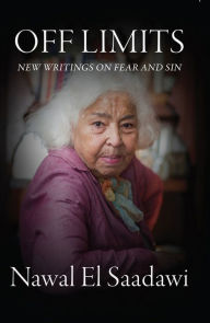 Title: Off Limits: New Writings on Fear and Sin, Author: Nawal El Saadawi