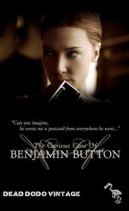 Title: The Curious Case of Benjamin Button, Author: F. Scott Fitzgerald