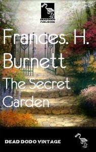 Title: The Secret Garden, Author: Frances Hodgson Burnett