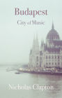 Budapest: City of Music