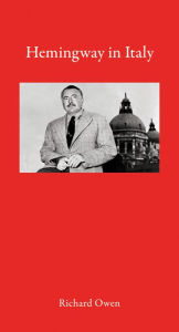 Title: Hemingway in Italy, Author: Richard Owen