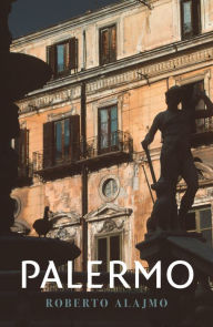 Title: Palermo, Author: Roberto Alajmo