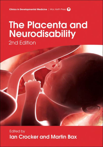 The Placenta and Neurodisability / Edition 2