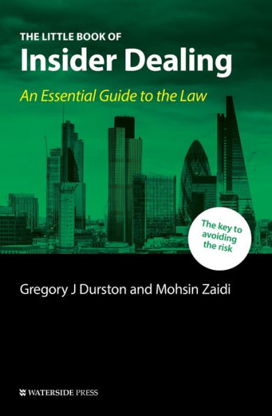 The Little Book of Insider Dealing: An Essential Guide to the Law