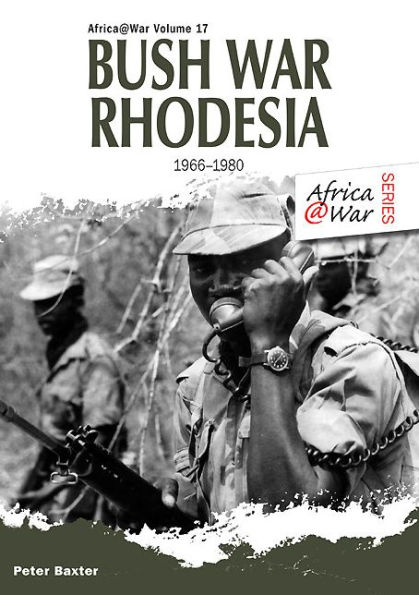 Bush War Rhodesia: 1966-1980