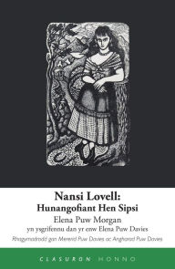 Title: Nansi Lovell: Hunangofiant Hen Sipsi, Author: Elena Puw Morgan