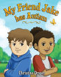 My Friend Jake has Autism: A book to explain autism to children, UK English edition