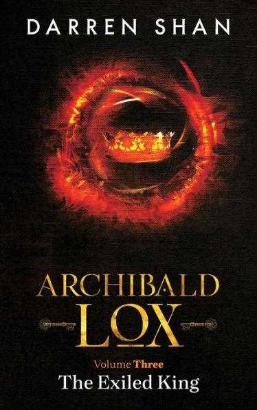 Archibald Lox Volume 3: The Exiled King