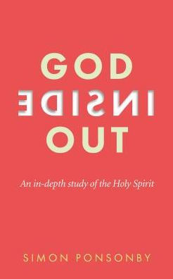 God Inside Out: An In-Depth Study of the Holy Spirit