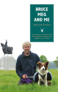 Title: Bruce, Meg and Me, Author: Gregor Ewing