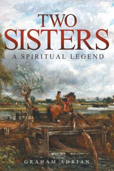 Two Sisters: A Spiritual Legend