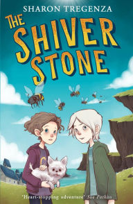 Title: The Shiver Stone, Author: Sharon Tregenza