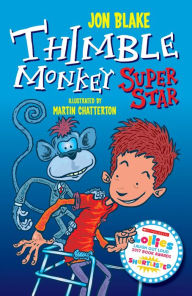 Title: Thimble Monkey Superstar, Author: Jon Blake