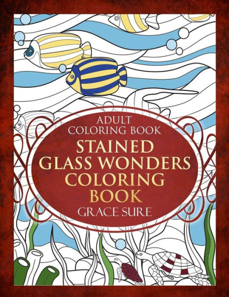 Stained Glass Wonders Coloring Book