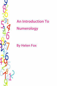 Title: An Introduction to Numerology, Author: Helen Fox
