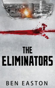 Title: The Eliminators, Author: Ben Easton