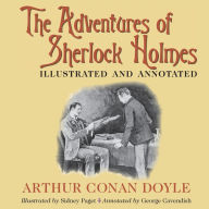 Title: The Adventures of Sherlock Holmes: Illustrated and annotated, Author: Arthur Conan Doyle