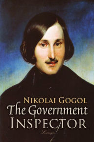 Title: The Government Inspector, Author: Nikolai Gogol