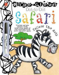 Title: Wipe-Clean Dot to Dot: Safari, Author: Salariya