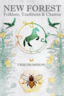 New Forest Folklore, Traditions & Charms