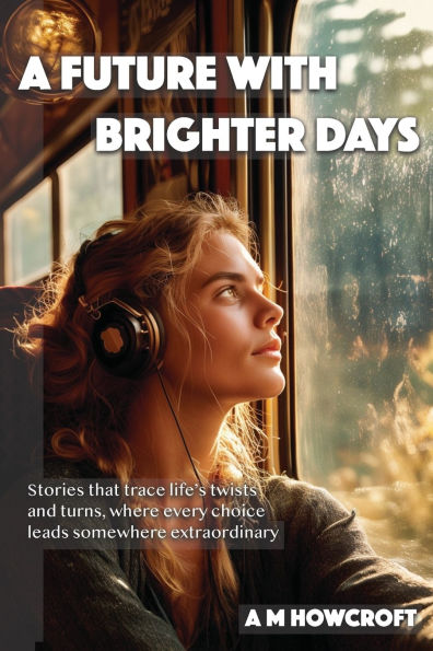 A Future With Brighter Days