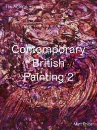 Free textbook downloads torrents The Anomie Review of Contemporary British Painting 2