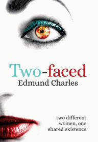 Title: Two-Faced, Author: Edmund Charles