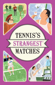 Title: Tennis's Strangest Matches, Author: Peter Seddon