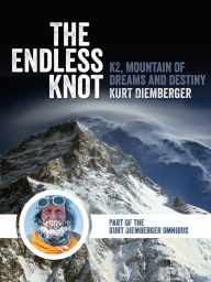 Title: The Endless Knot: K2 Mountain of Dreams and Destiny, Author: Kurt Diemberger