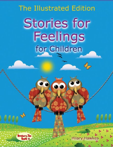 Stories for Feelings for children The Illustrated Edition