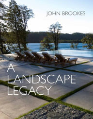 Title: A Landscape Legacy, Author: John Brookes