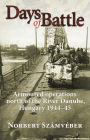Days of Battle: Armoured Operations North of the River Danube, Hungary 1944-45