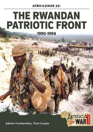 Title: The Rwandan Patriotic Front 1990-1994, Author: Tom Cooper