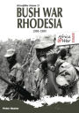 Bush War Rhodesia: 1966-1980