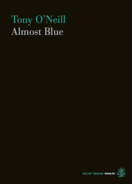 Title: Almost Blue, Author: Tony O'Neill