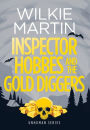 Inspector Hobbes and the Gold Diggers (Unhuman Series #3)