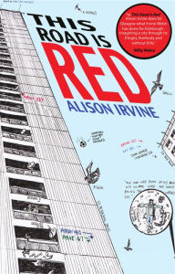 Title: This Road is Red, Author: Alison Irvine