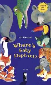 Title: Where's Baby Elephant?, Author: Ali Khodai